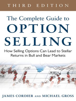 The Complete Guide to Option Selling by James Cordier · OverDrive ...