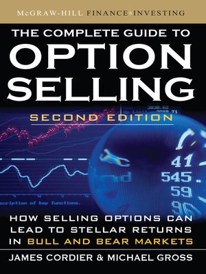 The Complete Guide to Option Selling by James Cordier · OverDrive: Free ...