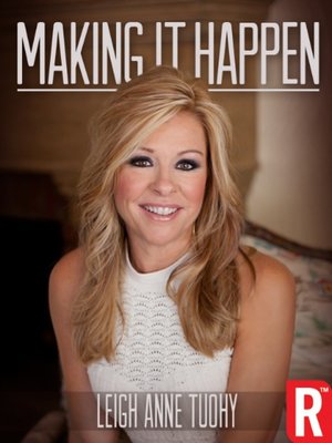 Making It Happen Foundation » Leigh Anne Tuohy