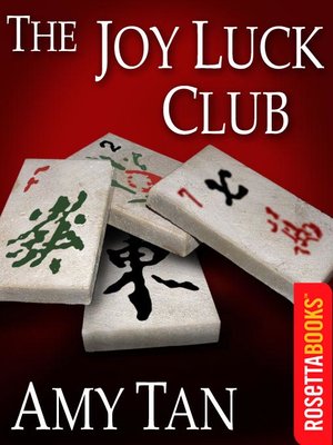 The Joy Luck Club by Amy Tan · OverDrive: ebooks, audiobooks, and more for  libraries and schools