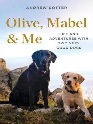 Olive, Mabel & me