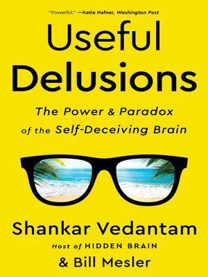 Useful delusions