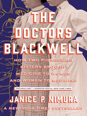 the doctors blackwell by janice p nimura