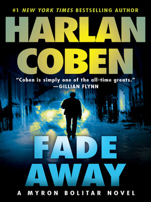 Fade Away by Harlan Coben · OverDrive: ebooks, audiobooks, and more for  libraries and schools