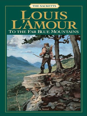 Sackett's Land by Louis L'Amour · OverDrive: ebooks, audiobooks, and more  for libraries and schools