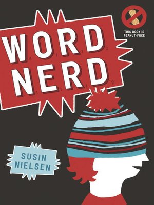 Word Nerd By Susin Nielsen Overdrive Ebooks Audiobooks And Videos For Libraries And Schools