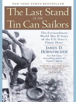 The Last Stand of the Tin Can Sailors by James D. Hornfischer ...