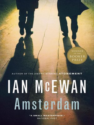 Amsterdam By Ian Mcewan Overdrive Ebooks Audiobooks And Videos For Libraries And Schools
