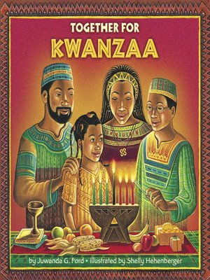 Together for Kwanzaa by Juwanda G. Ford · OverDrive: Free ebooks ...