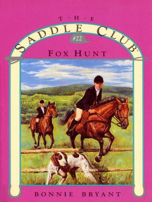 The Fox Hunt by Bonnie Bryant · OverDrive: Free ebooks, audiobooks ...