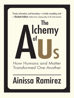 The alchemy of us