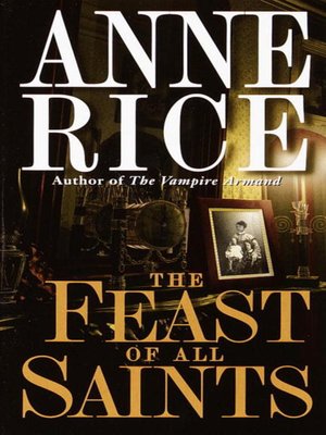 anne rice the feast of all saints movie