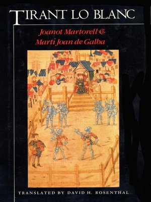 Tirant lo Blanc I by Joanot Martorell · OverDrive: ebooks, audiobooks, and  more for libraries and schools