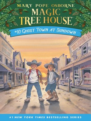 Ghost Town at Sundown by Mary Pope Osborne · OverDrive: ebooks ...