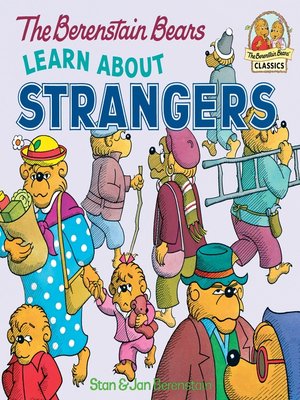 The Berenstain Bears Learn About Strangers by Stan Berenstain ...