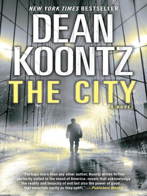 The City by Dean Koontz · OverDrive: ebooks, audiobooks, and more for ...