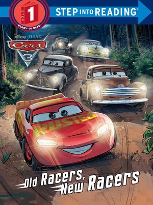 Old Racers New Disney Pixar Cars 3 By Mary Tillworth Cover Image Of Old Racers New Disney Pixar Cars 3