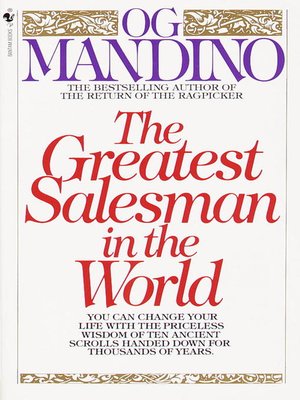 The Greatest Salesman In The World By Og Mandino Overdrive - 