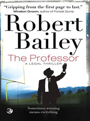 The Professor by Robert Bailey · OverDrive: ebooks, audiobooks