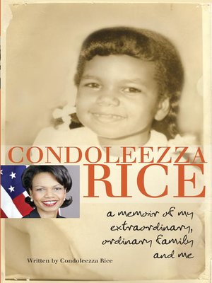 Condoleezza Rice by Condoleezza Rice · OverDrive: ebooks, audiobooks ...