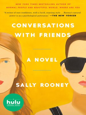 Conversations With Friends By Sally Rooney Overdrive Ebooks