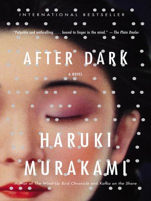 After Dark By Haruki Murakami Overdrive Ebooks Audiobooks And Videos For Libraries And Schools