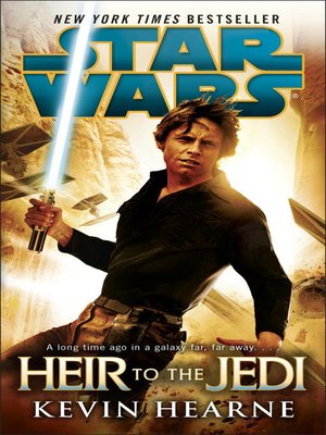 Heir to the Jedi by Kevin Hearne · OverDrive: ebooks, audiobooks, and ...