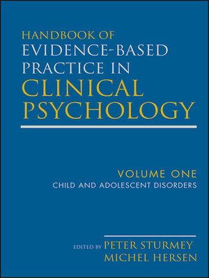 Handbook of Evidence-Based Practice in Clinical Psychology, Child and ...