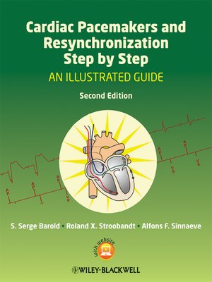 Cardiac Pacemakers and Resynchronization Step by Step by S. Serge ...