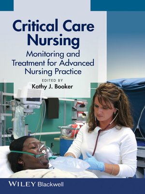 Critical Care Nursing by Kathy J. Booker · OverDrive: Free ebooks ...