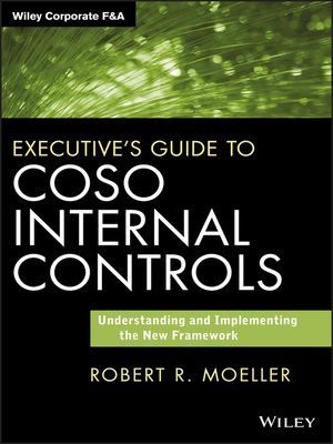 Executive's Guide to COSO Internal Controls by Robert R. Moeller ...