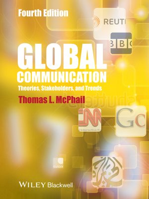 Global Communication by Thomas L. McPhail · OverDrive: ebooks ...