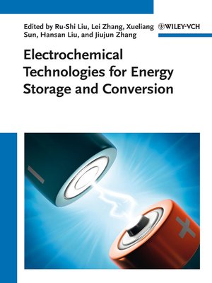 Electrochemical Technologies for Energy Storage and Conversion by ...
