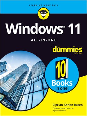 Windows 11 All-in-One For Dummies by Ciprian Adrian Rusen · OverDrive ...