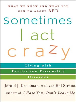 The cover of the book, 'Sometimes I Act Crazy.'