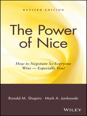 The Power of Nice by Ronald M. Shapiro · OverDrive: ebooks, audiobooks ...