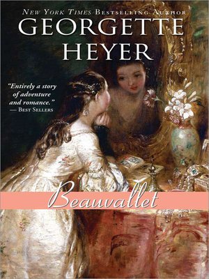 Beauvallet by Georgette Heyer · OverDrive: ebooks, audiobooks, and more ...