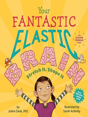 Your Fantastic Elastic Brain by JoAnn Deak · OverDrive: ebooks ...