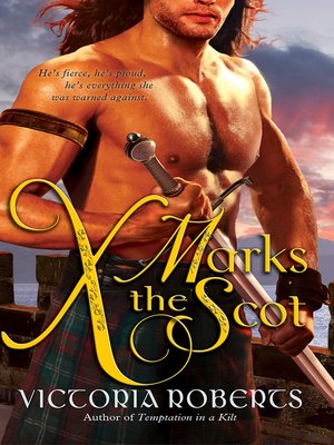 X Marks the Scot by Victoria Roberts