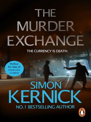 The Murder Exchange By Simon Kernick · Overdrive: Free Ebooks 