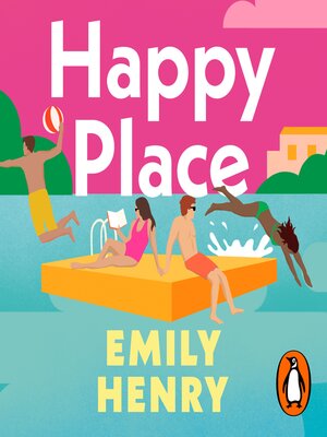 Happy Place by Emily Henry · OverDrive: ebooks, audiobooks, and more for  libraries and schools