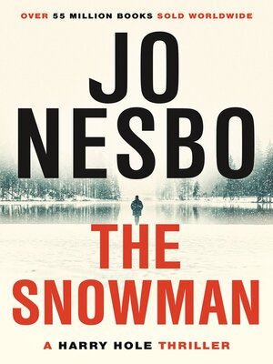 The Snowman by Jo Nesbo · OverDrive: ebooks, audiobooks, and more for  libraries and schools