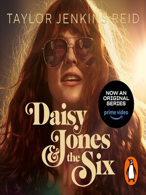 Daisy Jones and the Six by Taylor Jenkins Reid · OverDrive: ebooks ...