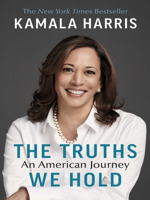 The Truths We Hold by Kamala Harris · OverDrive: ebooks, audiobooks ...