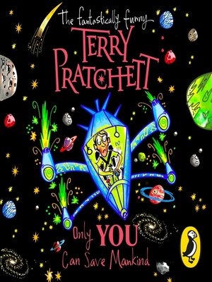 Only You Can Save Mankind by Terry Pratchett · OverDrive: ebooks ...