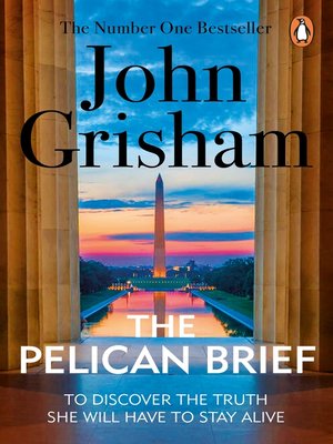 The Pelican Brief By John Grisham Overdrive Ebooks Audiobooks And Videos For Libraries And Schools