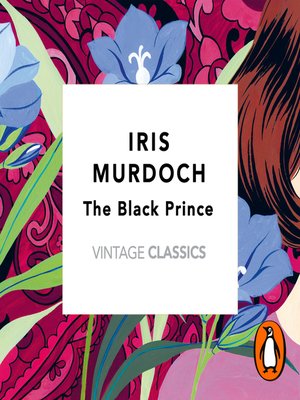 the black prince vintage classics murdoch series iris murdoch