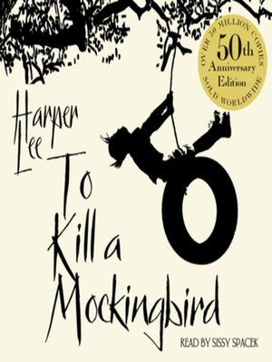 To Kill a Mockingbird by Harper Lee · OverDrive: ebooks, audiobooks ...