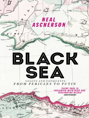 Black Sea by Neal Ascherson · OverDrive: ebooks, audiobooks, and more ...