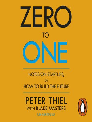 Zero to One by Peter Thiel · OverDrive: ebooks, audiobooks, and more for  libraries and schools